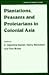 Plantations, Proletarians and Peasants in Colonial Asia (Cass Series on Soviet Military Theory and Practice)