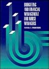 Budgeting and Financial Management for Nurse Managers: . (Jones & Bartlett Series in Nursing)