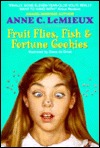 Fruit Flies, Fish & Fortune Cookies (Paperback)
