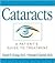 Cataracts: A Patient's Guid...