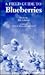 A Field Guide to Blueberries by Jim Johnson