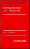 Evidence cases and problems (Contemporary legal education series) Evidence cases and problems (Contemporary legal education series)