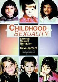 Childhood Sexuality: Normal Sexual Behavior and Development (Hardcover)