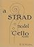 A Strad Model 'Cello, Plans