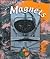 The Science of Magnets (Living Science)