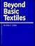 Beyond Basic Textiles