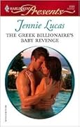 The Greek Billionaire's Baby Revenge