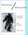 Monotype/Monoprint: History and Techniques (Hardcover)