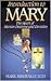 Introduction to Mary: The H...