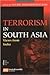 Terrorism In South Asia: Views From India