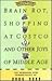 Brain Rot, Shopping at Costco & Other Joys of Middle Age by Doug Hurd