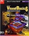 Microsoft Visual Basic 6: Complete Concepts and Techniques (Shelly Cashman Series)