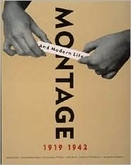 Montage and Modern Life, 1919-1942 (Hardcover)