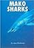 Mako Sharks (Animals & the Environment)