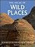 The Atlas of Wild Places: I...
