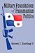 Military Foundations of Panamanian Politics by Robert C. Harding II