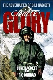 Climb to Glory: The Adventures of Bill Hackett (Paperback)