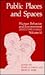 Public Places and Spaces (Human Behavior and Environment)