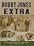 Bobby Jones: Extra