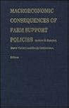Macroeconomic Consequences of Farm Support Policies