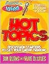Hot Topics (Fresh Ideas Resource)