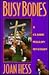 Busy Bodies by Joan Hess