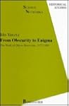 From Obscurity to Enigma: The Work of Oliver Heaviside, 1872–1889 (Science Networks. Historical Studies)