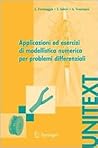 Applicazioni ed esercizi di modellistica numerica per problemi differenziali (UNITEXT) (Italian Edition)