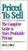 Priced to Sell: The Complet...