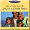 Let's Talk About Living in a Blended Family by Elizabeth Weitzman