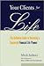 Your Clients for Life: The Definitive Guide to Becoming a Successful Financial Planner