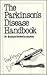 The Parkinson's Disease Handbook: Overcoming Common Problems