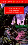 The Lights o' London and Other Victorian Plays: The Inchape Bell; Did You Ever Send Your Wife to Camberwell?; The Game of Speculation; The Lights o' London; The Middleman (The ^AWorld's Classics)