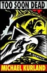 Too Soon Dead (Alexander Brass, #1)