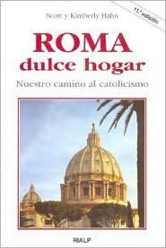 Portada de Roma, dulce hogar, de Scott Hahn
