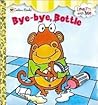 Bye-Bye, Bottle (Naptime Tales)