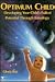 Optimum Child: Developing Your Child's Fullest Potential Through Astrology (Llewellyn Modern Astrology Library)