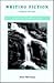 Writing Fiction by Janet Burroway Writing Fiction by Janet Burroway