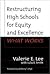 Restructuring High Schools for Equity and Excellence: What Works (Sociology of Education Series)