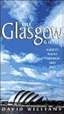 The Glasgow Guide: Guided Walks Through Old and New Glasgow The Glasgow Guide: Guided Walks Through Old and New Glasgow
