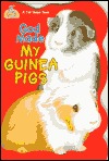 God Made My Guinea Pigs (Board Book)