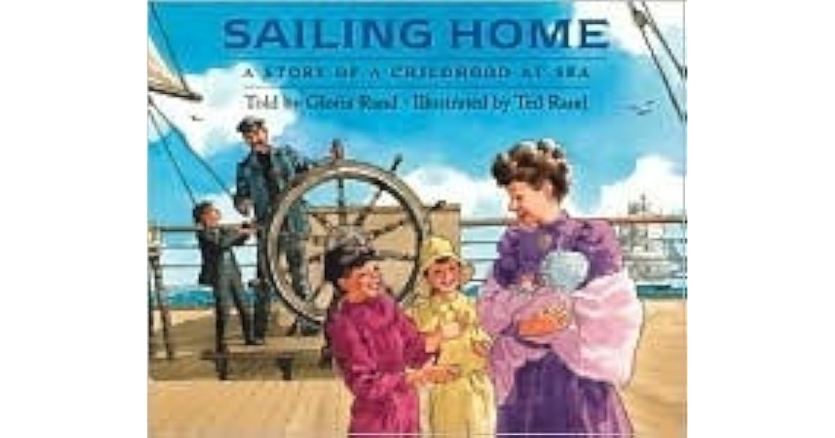 Sailing Home A Story of a Childhood at Sea by Gloria Rand