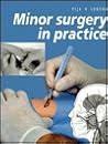 Minor Surgery in Practice by Vija K. Sodera