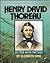 Henry David Thoreau by Elizabeth Ring