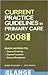 Current Practice Guidelines in Primary Care 2008 (Lange Medical Book)