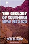 The Geology of Southern New Mexico: A Beginner's Guide : Including El Paso