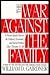 War Against the Family: A P...