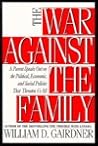 War Against the Family: A Parent Speaks Out