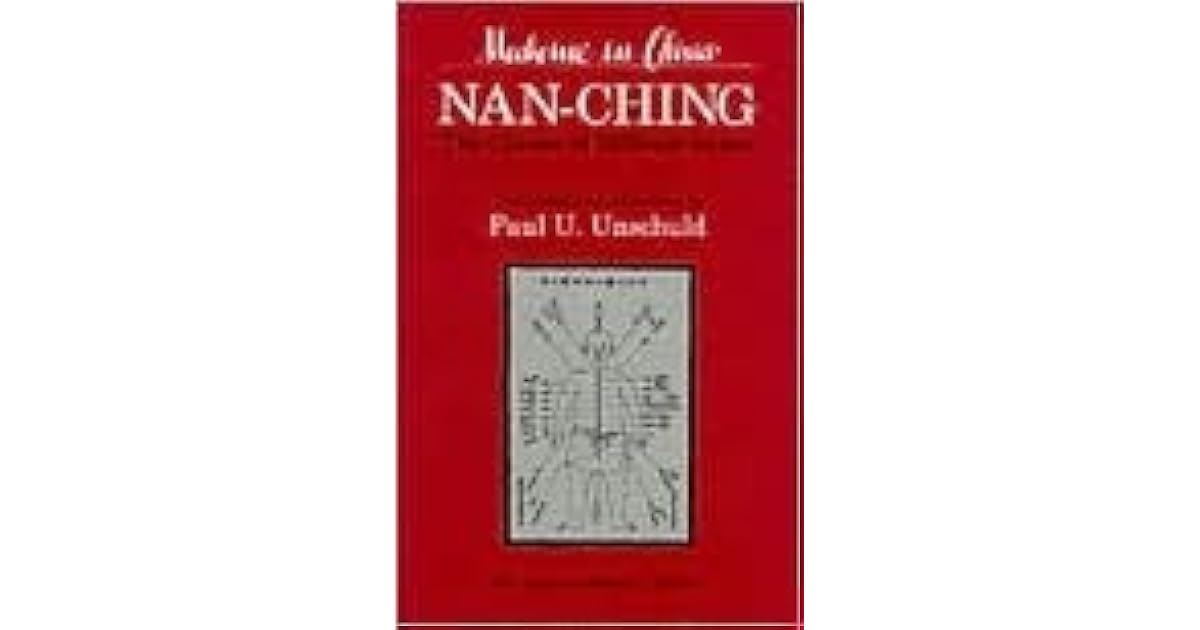 Nanching—The Classic of Difficult Issues by Paul U. Unschuld