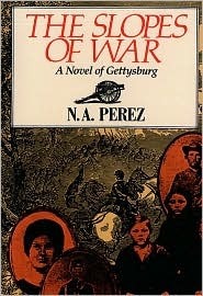 The Slopes of War: A Novel of Gettysburg (Paperback)